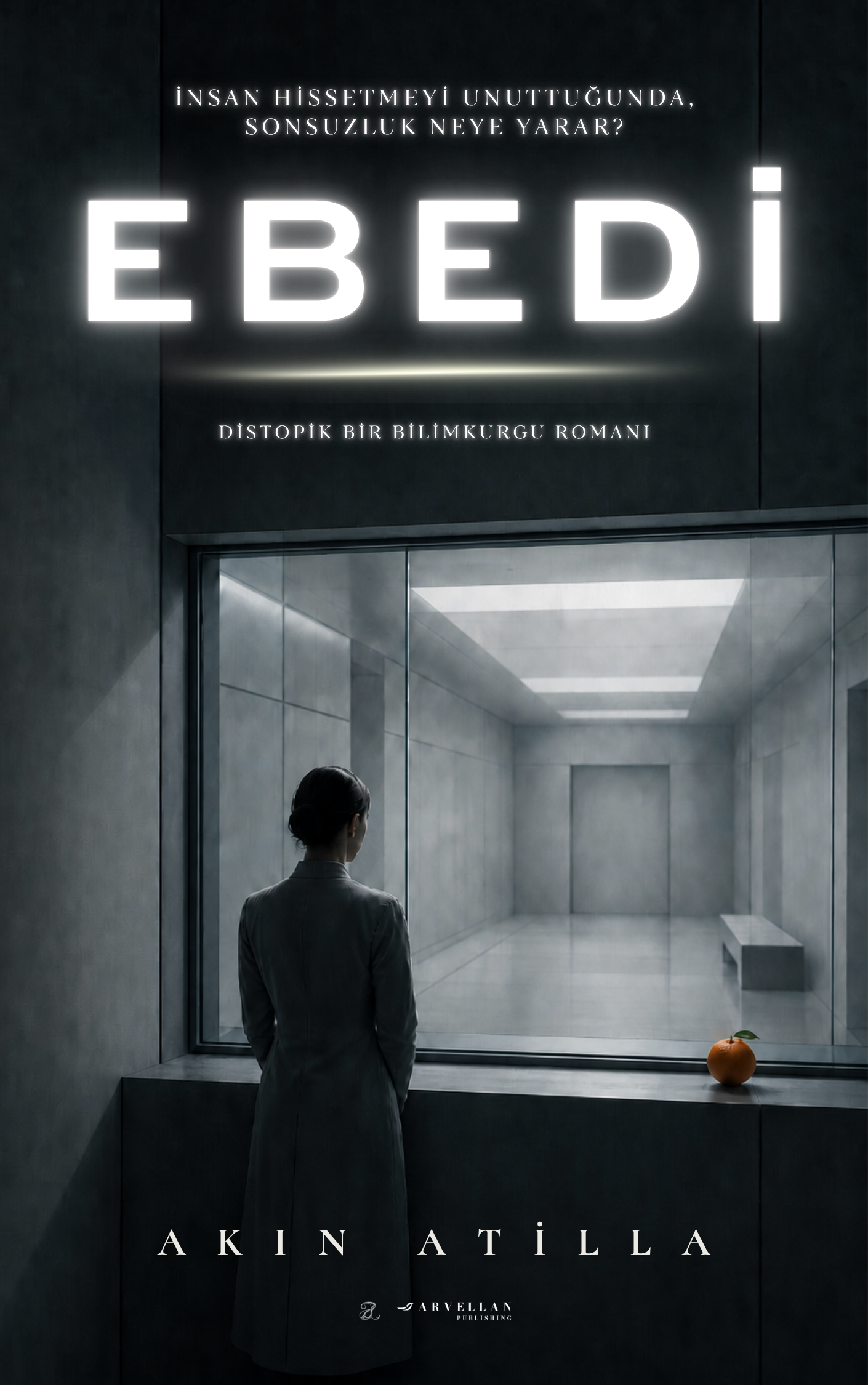 Ebedi - Distopik Bir Bilim Kurgu Romanı [TR] e-Book (E-Kitap)