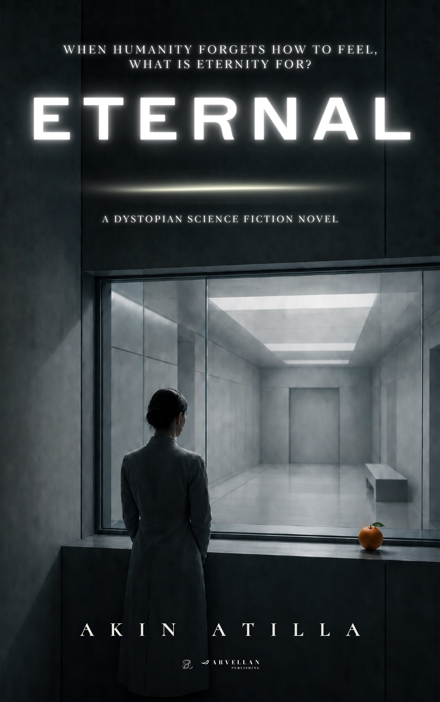 Eternal - A Dystopian Science Fiction Novel [EN] e-Book